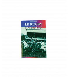 LIVRE " LE RUGBY INTERDIT "